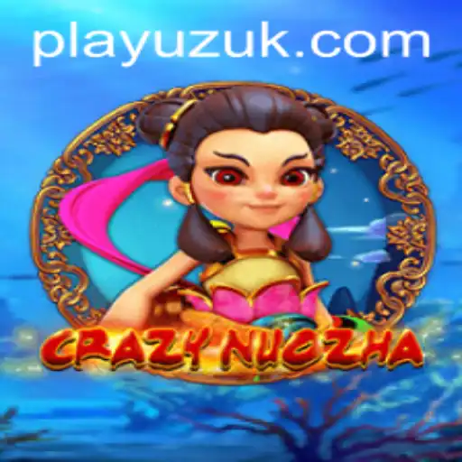 Exploring the Fascinating World of CrazyNuoZha: A Unique Game Featuring bet9199